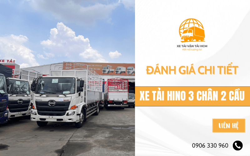 Chọn xe tải Hino 3 chân loại nào để chở hàng nặng tiết kiệm nhiên liệu