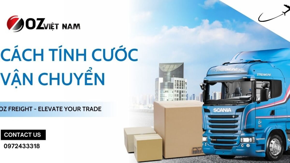 Các yếu tố quyết định cách tính cước vận chuyển xe tải năm 2024