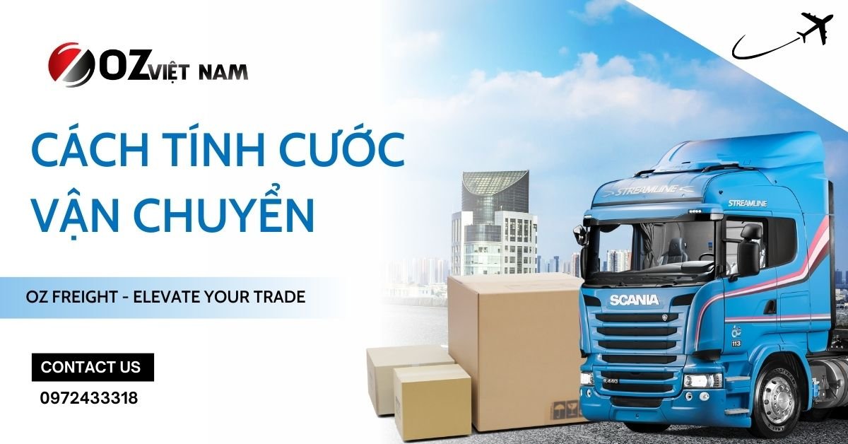 Cách Tính Cước Vận Chuyển Xe Tải Đơn Giản Nhất Cho Người Mới