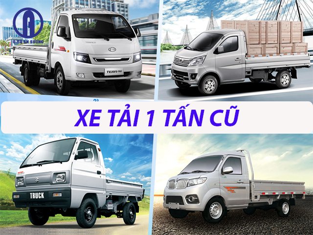Tìm xe tải 1 tấn cũ giá rẻ Hà Nội ở đâu tốt nhất và an toàn