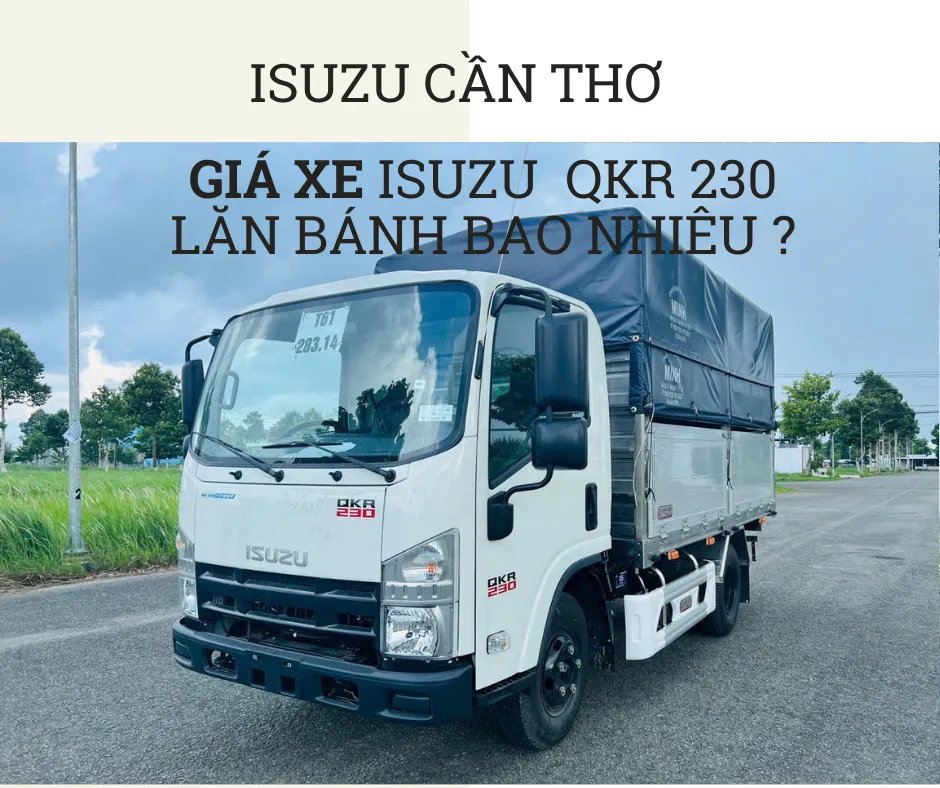 Giá xe tải Isuzu cũ năm 2024 bao nhiêu? Mẹo tiết kiệm tiền hiệu quả